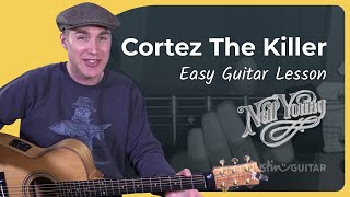 Cortez The Killer by Neil Young | EASY Guitar Lesson