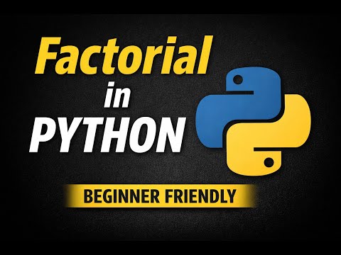 Factorial Program In Python Python For Beginners Easy Explanation