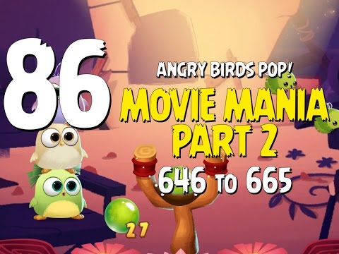Angry Birds POP! Part 86 - Levels 646 to 665 - Movie Mania Part 2 - Let's Play Android, iOS
