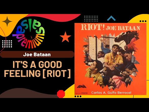 🔥IT'S A GOOD FEELING (RIOT) [EL AVION] por JOE BATAAN - Salsa Premium