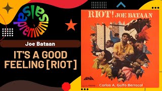 🔥IT'S A GOOD FEELING (RIOT) [EL AVION] por JOE BATAAN - Salsa Premium