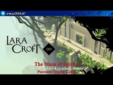 Lara Croft Go - The Maze of Spirits "All Collectibles Locations Guide" (Platinum Trophy Guide)