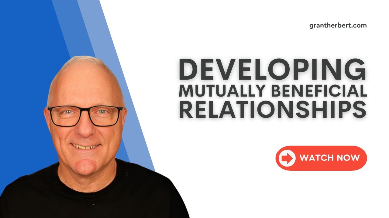 Developing Mutually Beneficial Relationships