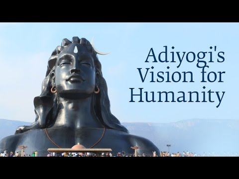 Adiyogi's Vision for Humanity | Sadhguru