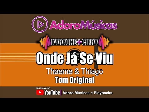 Onde Já Se Viu - Thaeme e Thiago