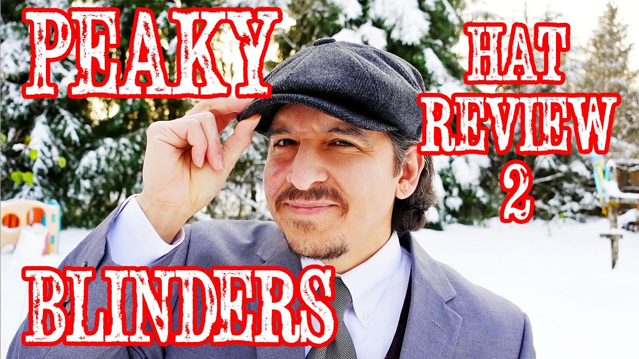 Watch video Peaky Blinders Hat Review 2 Now Peaky Blinders Hat Review 2
