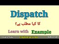 Dispatch Meaning in Urdu