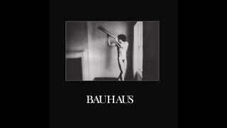 Bauhaus / 06- Spy in the Cab
