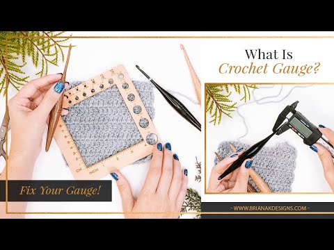 What is Crochet Gauge and How To Fix It Video Tutorial Update