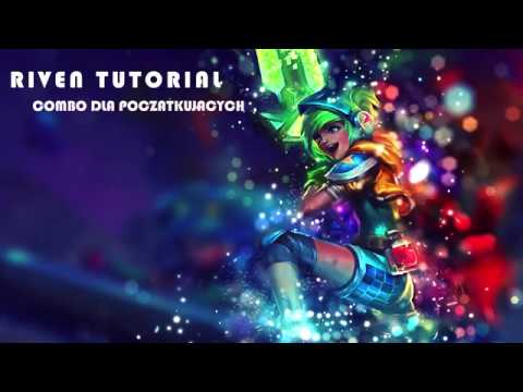 10 RIVEN COMBO'S (PORADNIK DLA POCZĄTKUJĄCYCH)