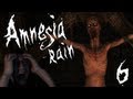 Amnesia: Rain | Part 6 (Final) | ENDGAME 