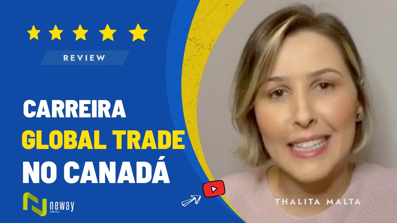 CARREIRA EM GLOBAL TRADE NO CANADÁ - DESAFIOS DO MERCADO DE TRABALHO