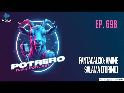 EP. 698 - Fantacalcio: Amine Salama (Torino)
