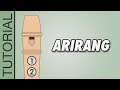 Arirang - Recorder Tutorial 🎵 EASY Song