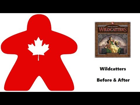 Meeple Leaf: Wildcatters - Before & After