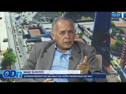 Superintendente da SAAD SUDESTE faz balanço de ações desenvolvidas em 2021 18 01 2022