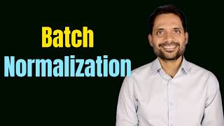 Batch Normalization | Deep Learning | Internal Covariate Shift | Detailed Explanation
