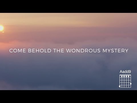Come Behold the Wondrous Mystery (Official Lyric Video) - Featuring Matt Boswell & Matt Papa