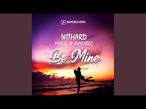 Be Mine (Sunvibez Remix Edit)