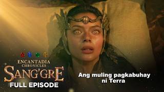 Sang’gre: Ang muling pagkabuhay ni Terra (Full Episode 195 - March 13, 2026) | Encantadia Chronicles