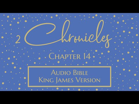 2 Chronicles 14 - Audio Bible - King James Version - 2 Chronicles Chapter 14