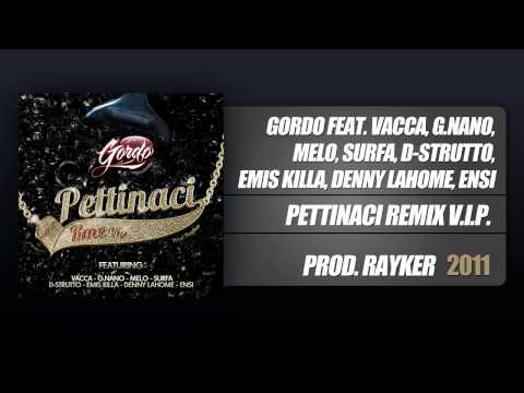 Gordo Vacca G.Nano Melo Surfa D-Strutto Emis Denny Ensi - PettinaciRmxVip (Prod. Rayker)