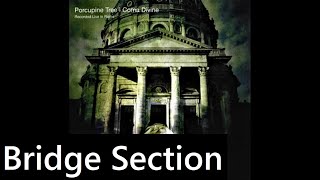 Porcupine Tree - Radioactive Toy (Live) [Bridge Section]