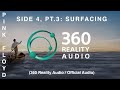 Pink Floyd - Side 4, Pt. 3: Surfacing (360 Reality Audio / Official Audio)