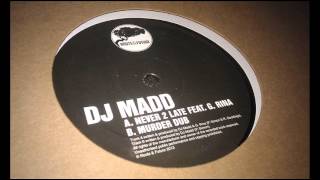 DJ Madd feat. G.Rina - Never 2 Late (Roots & Future 001)