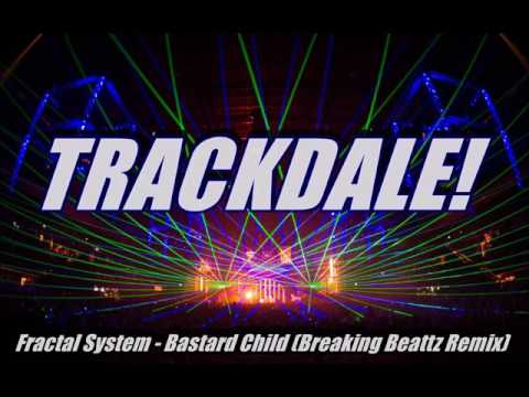 Fractal System - Bastard Child (Breaking Beattz Remix)