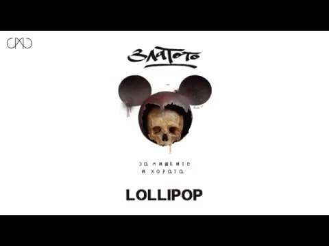 Zlatoto - Lollipop