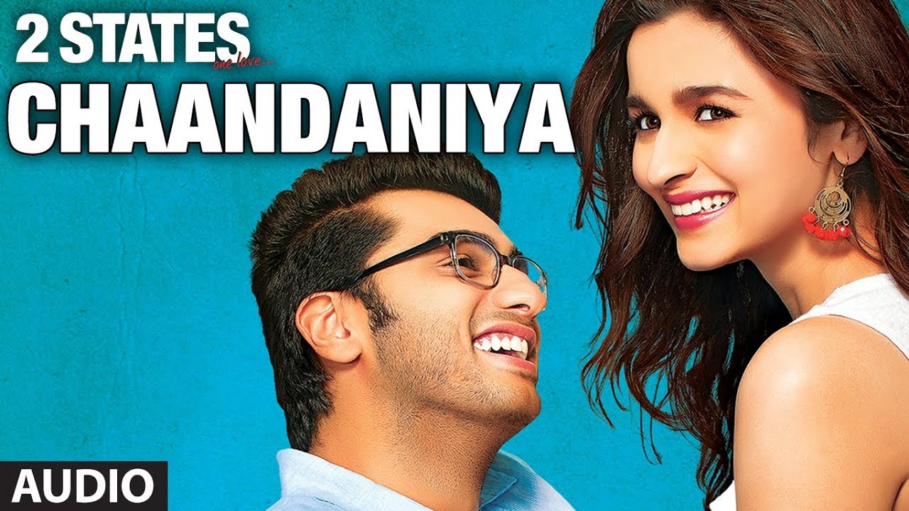 Chaandaniya Lyrics  | 2 States | Arjun Kapoor, Alia Bhatt | Mohan Kanan, Yashita Yashpal Sharma | Ehsaan Noorani, Loy Mendonsa