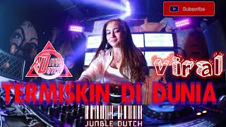 Download lagu TERMISKIN DI DUNIA ~ JUNGLE DUTCH - ADITYADUCTH mp3