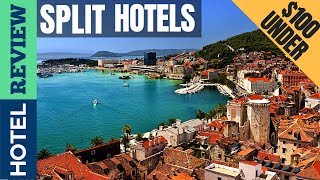 ✅Split Hotels: Best Hotels In Split [Under $100] (2022)