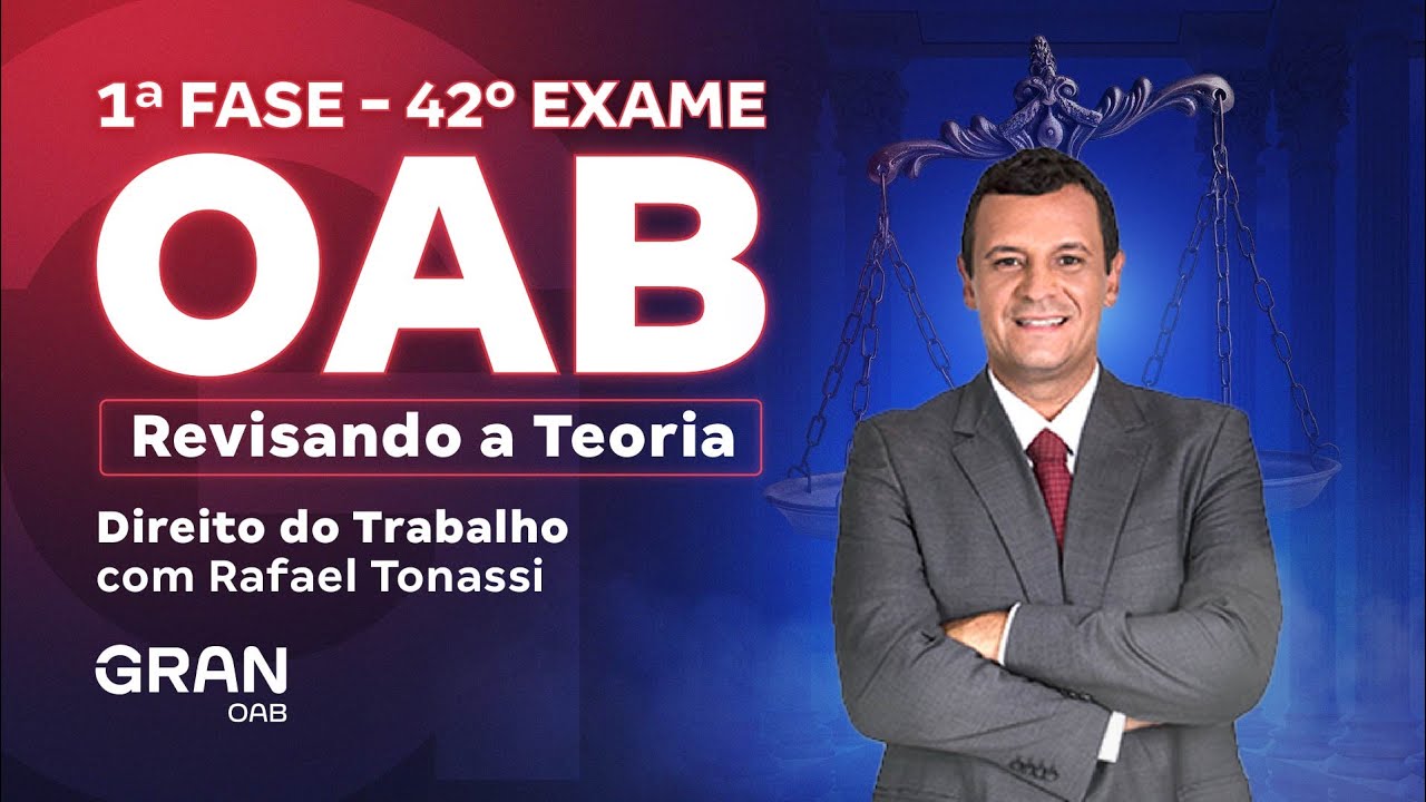 1ª fase do 42º Exame OAB: Revisando a Teoria em Direito do Trabalho