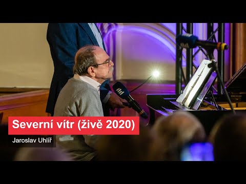 Jaroslav Uhlíř: Severní vítr (živě 2020)