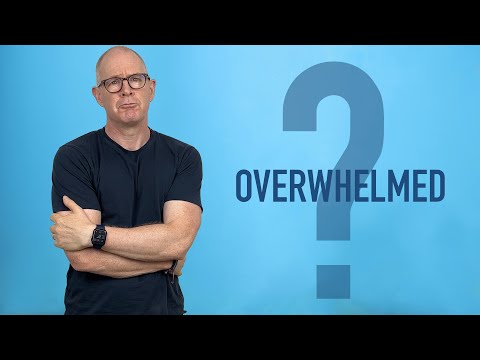 如何一勞永逸地不再不堪重負？ (How To Stop Being Overwhelmed Once And For All.)