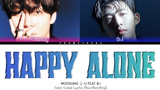Download lagu 우성 WOOSUNG 'Happy Alone' ft. B.I Lyrics (Hang/Rom/Eng Color Coded Lyrics) mp3