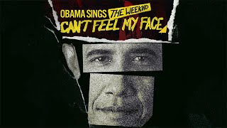 Barack Obama Singing Can't Feel My Face by The Weeknd