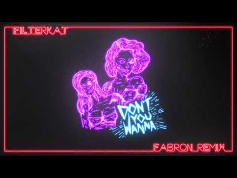 Filterkat - Don't You Wanna (Fabron Remix)