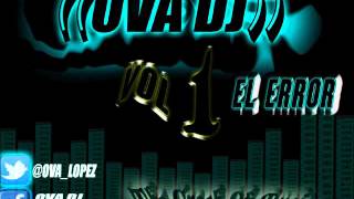 El Error - Remix - Reykon | OVA DJ