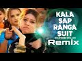 Kulwinder Dhillon Remix || kala Sap Ranga Suit || Dj Ranjit Dhami