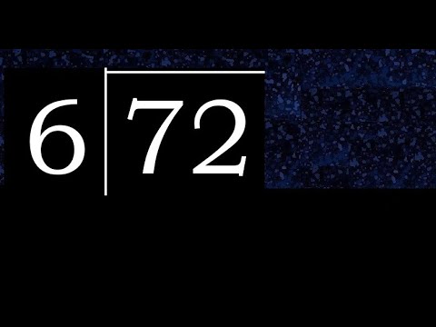 Divide 72 by 6 ,  remainder  . Division with 1 Digit Divisors . Long Division . How to do