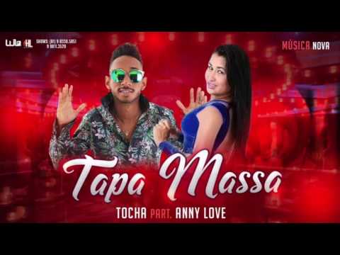 MC TOCHA E ANNY LOVE - TAPA MASSA - MÚSICA NOVA