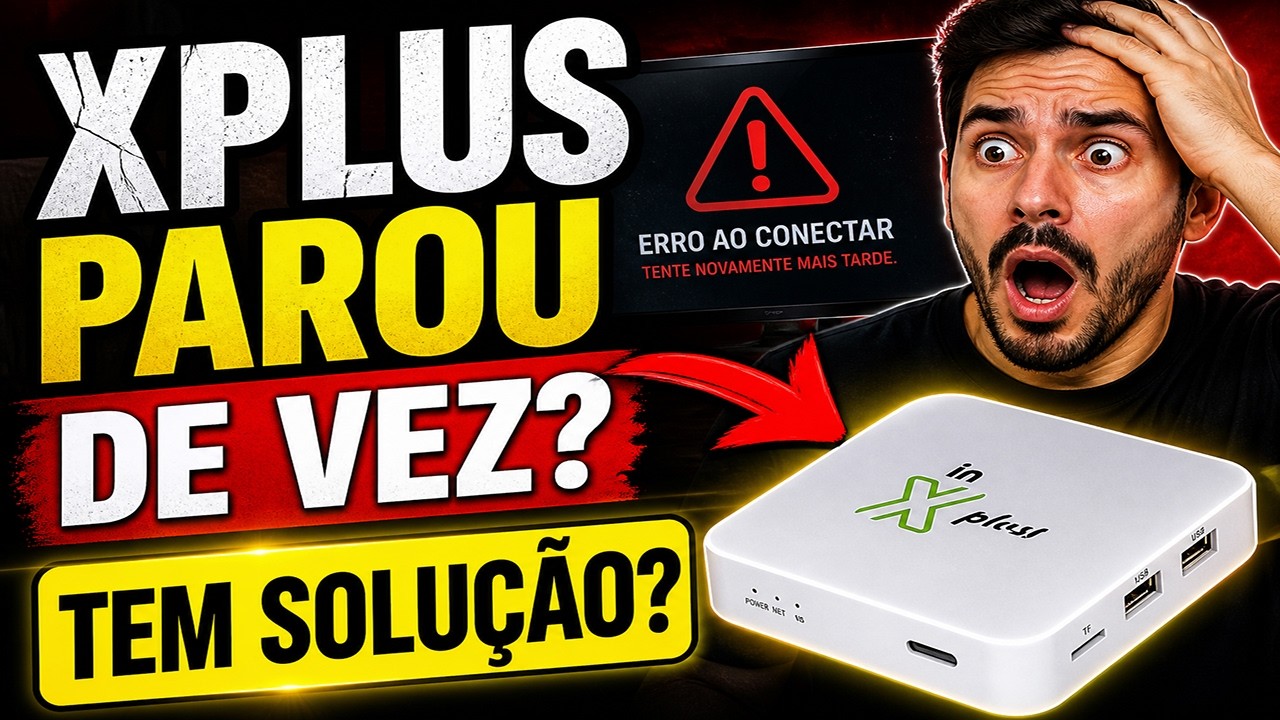 XPLUS PAROU DE FUNCIONAR? XPLUS FORA DO AR? VEJA COMO RESOLVER! XPLUS NÃO FUNCIONA?