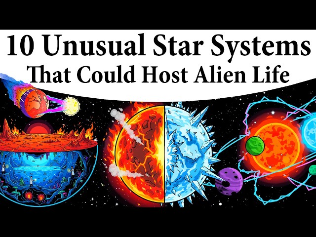 10 Unusual Star Systems That Could Host Alien Life SDDEFAULT Thumbnail