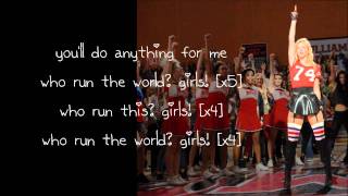 Glee - Run The World (Lyrics)