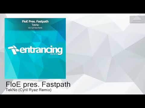 ENTRM146 FloE pres. Fastpath - TekNo (Cyril Ryaz Remix) [Psy Trance]