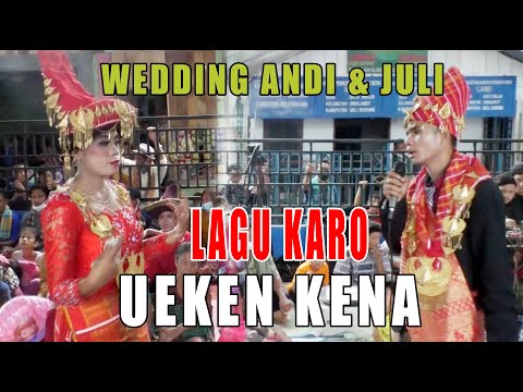 PENGANTIN NYANYI LAGU KARO YANG CUKUP LAMA " UEKEN KENA " || WEDDING ANDI BANGUN RAS JULI BR TARIGAN