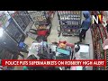 Police Puts Supermarkets On Robbery High Alert